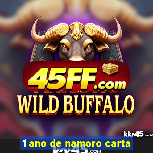 1 ano de namoro carta